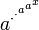 a^{\cdot^{\cdot^{a^{a^x}}}}